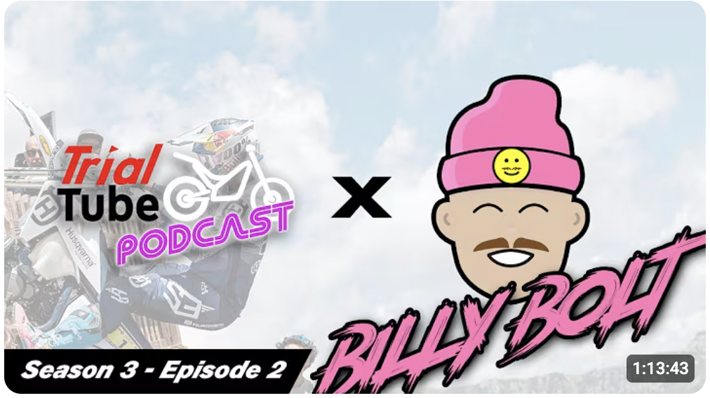 Trials Tube Podcast - featuring Billy Bolt on trials